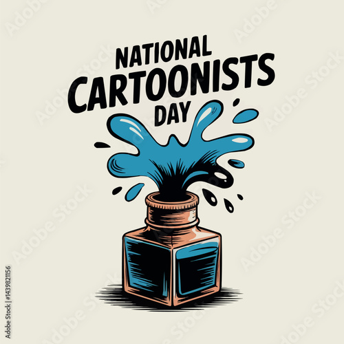 National Cartoonists Day Celebration Ink Splash Creativity Art