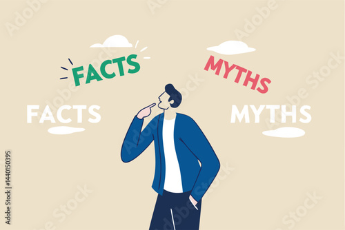 Myths vs Facts, true or false information, fake news or fictional, reality versus mythology knowledge concept, confused and doubtful businessman thinking with curiosity compare between facts or myths.