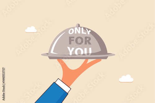 Special service only for you, best selection for business, consulting, advice or knowledge to be success, answer or solution concept, businessman hand serve dining tray with the word only for you.
