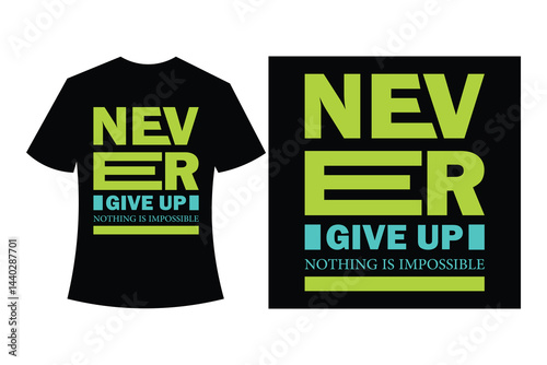 Motivational T Shirt Design Featuring Never Give Up