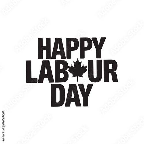 A vector illustration of a silhouette of a black "Happy Labour Day" Canada lettering on a white background.