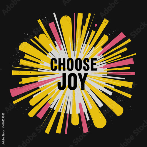 Choose joy inspirational quote positive affirmation art print poster home decor wall art typography design ,illustration design for t-shirt