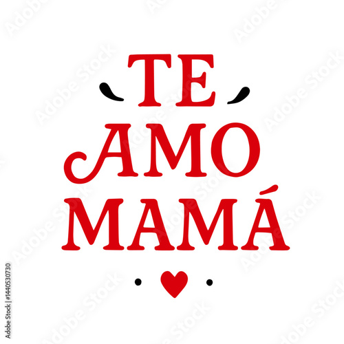Te Amo Mamá