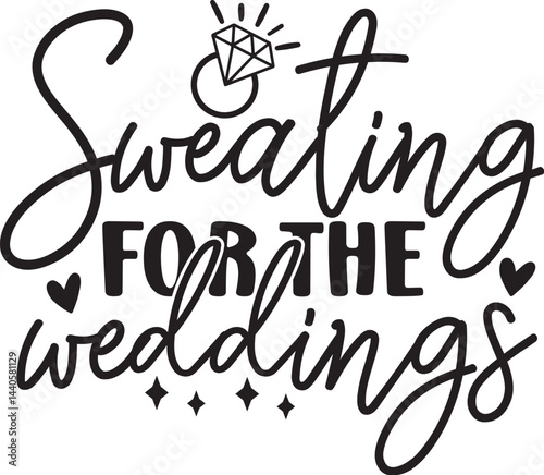 Sweating for the Weddings 