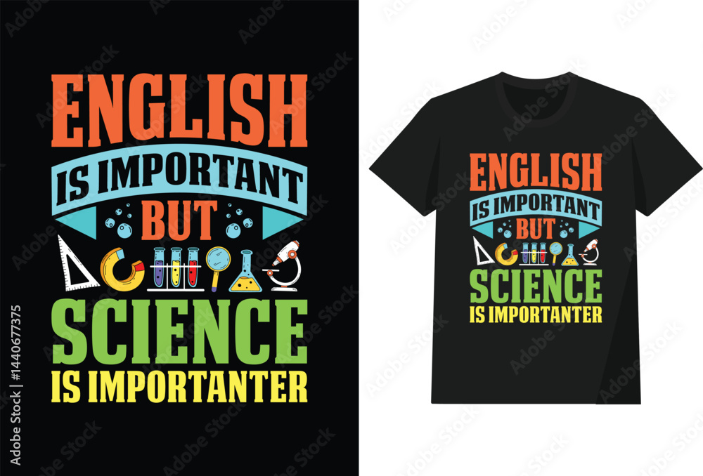 English Is Important But Science Is Important T shirt Design English Is Important But Science Is Important T shirt Design