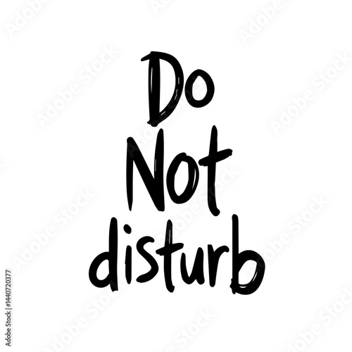 Do Not Disturb message in black on white, with copy space