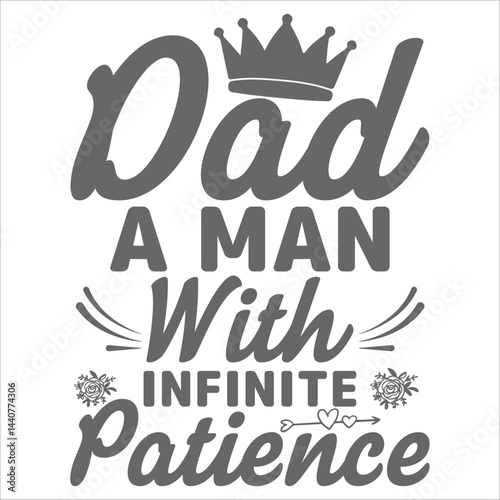 dad a man with infinite patience