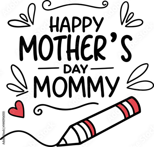 vector illustration with text and pencil, congratulations mother's day