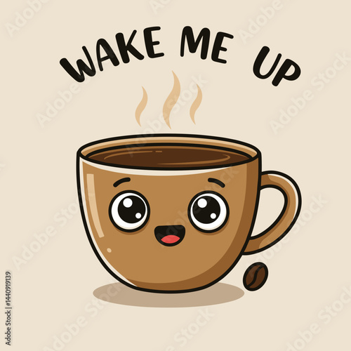 Cute smiling coffee cup with the text "Wake Me Up" and coffee beans