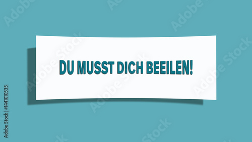 Du musst dich beeilen (You have to hurry) - A card isolated on light green background.