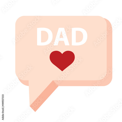 Dad speech bubble with heart. Vector