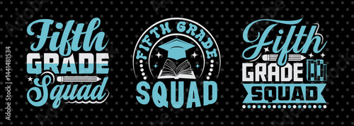 Fifth Grade Squad SVG Senior Graduation Cap Graduation Tshirt Design Senior Year Quote Design