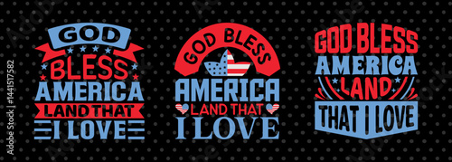 God Bless America Land That I Love SVG Independence Day T-shirt Design Memorable Day Bundle American Quote