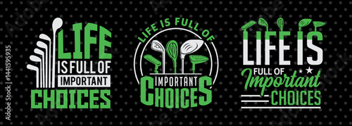 Life Is Full Of Important Choices SVG Disc Golf Design Golfing Sports Tshirt Bundle Golf Quote Design
