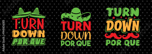 Turn Down Por Que SVG Cinco De Mayo Fiesta Squad Design Bundle Mexican Quote Design