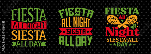 Fiesta All Night Siesta All Day SVG Cinco De Mayo Fiesta Squad Design Bundle Mexican Quote Design