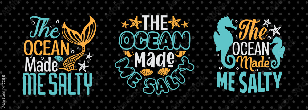 Fototapeta premium The Ocean Made Me Salty SVG Beach Life Vacation With Sea Beach Design Bundle Beach Quote Design