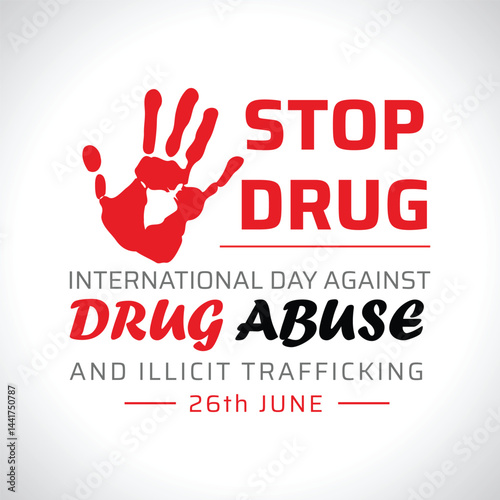 International Day Against Drug Abuse & illicit Trafficking, no drugs