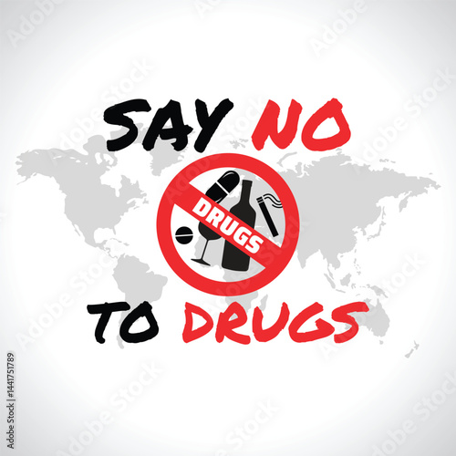 International Day Against Drug Abuse & illicit Trafficking, no drugs