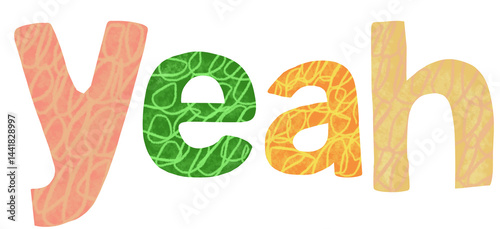 colorful alphabet text yeah