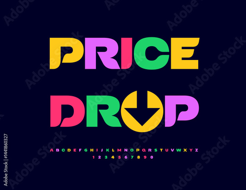 Vector Promo banner Price Drop with Decorative Arrow. Bright Colorful Alphabet Letters and Numbers. Typography Minimal Font.