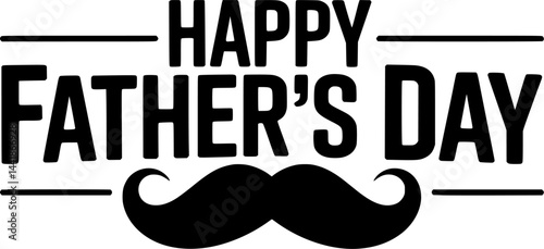Happy Father's Day graphic with bold text and mustache