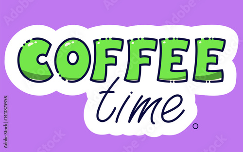 A kawaii green speech bubble Coffee time on a purple background. Sticker for weekly planner.