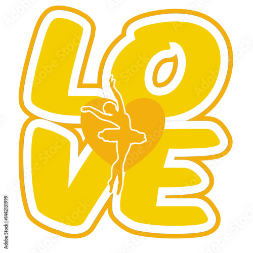 Vector illustration with the silhouette of a ballerina in tutu placed at the center of the word “Love” in bold rounded letters with a two-tone effect: lighter yellow and darker Yellow