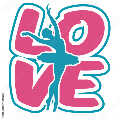Vector illustration with the silhouette of a ballerina in tutu placed at the center of the word “Love” in bold rounded letters with a two-tone effect: lighter pink and darker blue