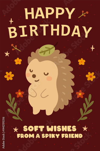 Happy Birthday greeting card with calm hedgehog. postcard with text soft wishes from a spiky friend. Design foe print postcards. Cute little animal in flowers background.