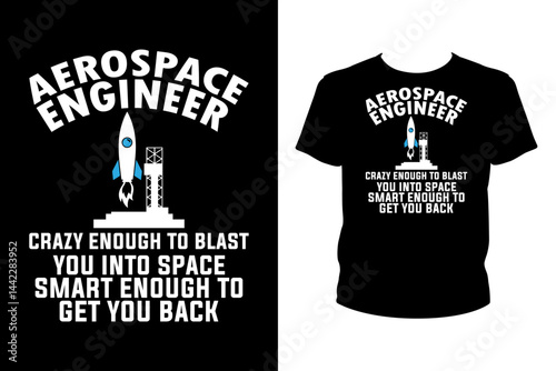 Aerospace engineer Quotes svg, Engineer Svg, t-shirt design for prints, Engineer t-shirt design