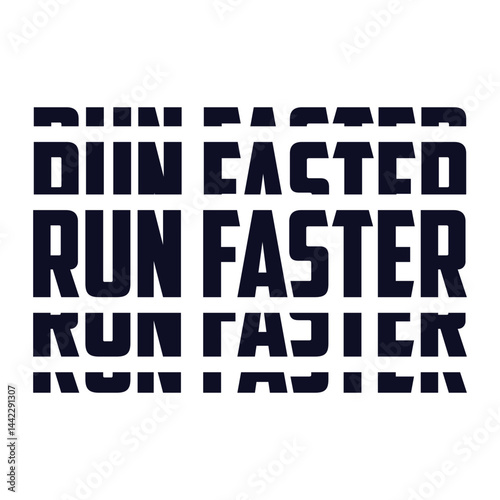 Run faster graphic t-shirt and apparel design