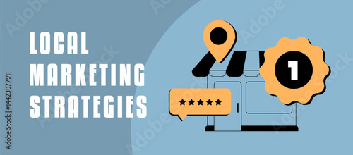Local marketing strategies with business location pin, shop badge, rating stars and client feedbacks for promotion and local sales. Vector illustration banner or website header design and icons