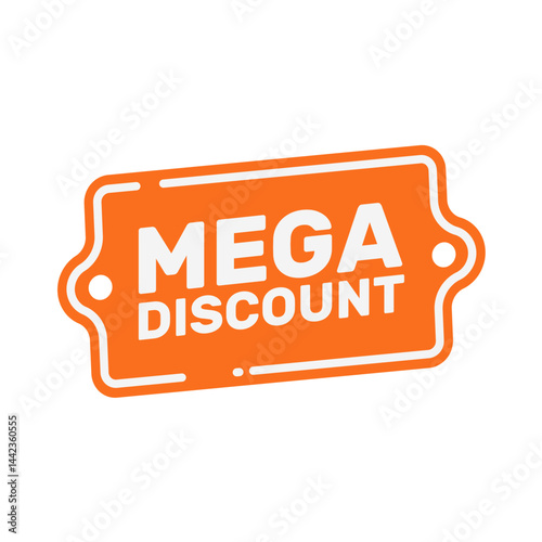 Mega discount – orange label, tag, sticker – vector illustration