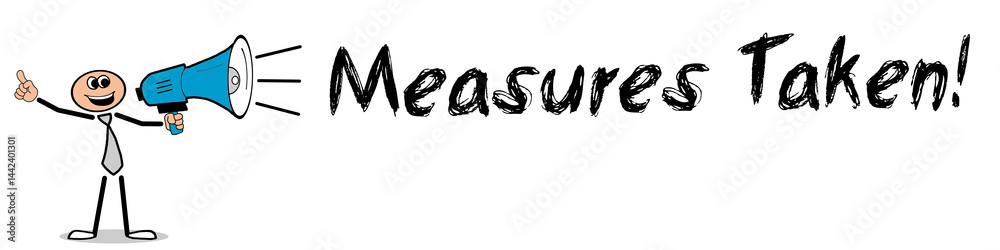 Measures Taken! Measures Taken!