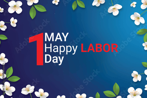 May 1st Happy Labor Day Floral Design

