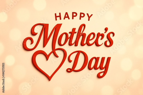 Elegant Mother's Day Typography Design with Red 3D Lettering and Heart Motif on Warm Bokeh Background – Stylish Holiday Greeting Illustration for Cards, Posters, and Digital Media