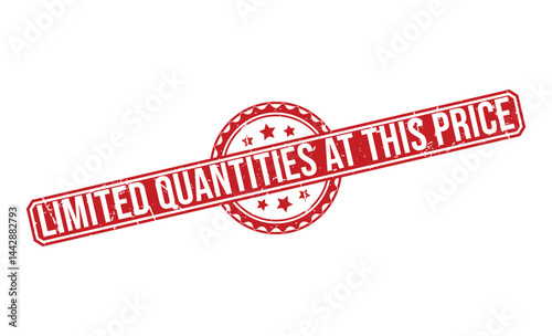 LIMITED QUANTITIES AT THIS PRICE rubber stamp vector illustration on white background