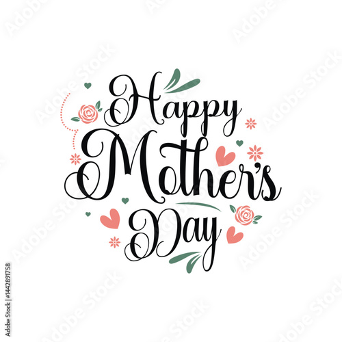 Stylish Happy Mother’s Day typography featuring delicate flowers and hearts perfect for designing heartfelt cards, posters, and memorable digital messages with love and warmth