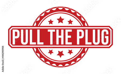 PULL THE PLUG Red rubber stamp on white background. PULL THE PLUG stamp sign. PULL THE PLUG stamp.