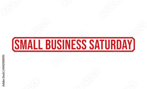 SMALL BUSINESS SATURDAY rubber stamp vector illustration on white background