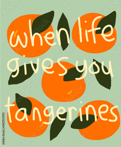 When Life Gives You Tangerines illustration