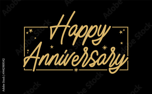 happy anniversary elegant banner, golden frame with stars. calligraphic handwriting text