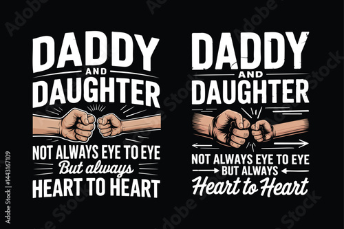 Daddy and Daughter Heart to Heart Fist Bump Design