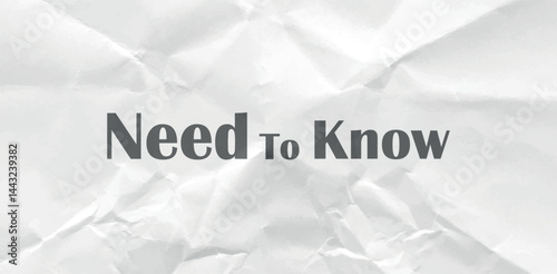 Need To Know text	