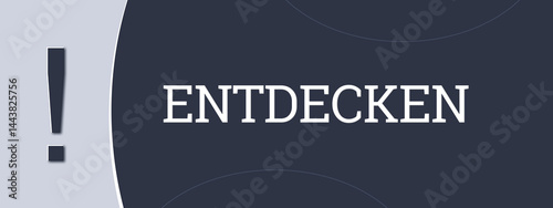 entdecken (discover) - A blue banner illustration with white text.
