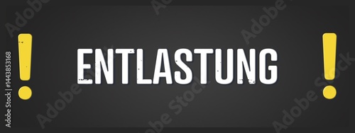 Entlastung (Relief) - A blackboard illustration with white text.