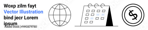 Globe, desk calendar with marked dates, and currency coin in simple line art. Ideal for scheduling, finances, planning, global trade, international business, time management abstract line flat