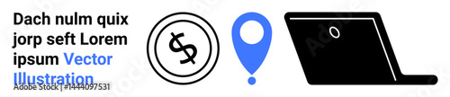 Coin with dollar sign, blue location pin, and laptop forming a triangle of ideas linking money, geography, and modern tech. Ideal for business, e-commerce, fintech, navigation remote work startups
