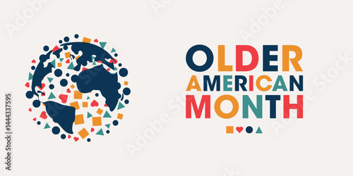 Older Americans Month, Colorful Poster, Banner Design Template.